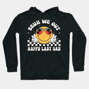 Smile Face Summer Bruh We Out Teachers Groovy Retro Happy Last Day Of School Hoodie